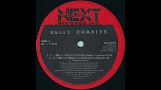 Kelly Charles-Your No Good For Me(1987)
