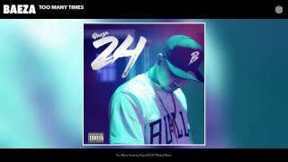 Baeza - Too Many Times (Prod. By Baeza)