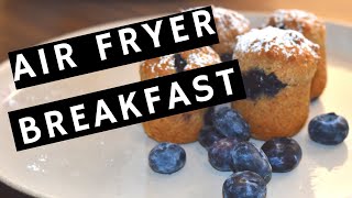 Three Air FRYER Breakfast Recipes | How to cook breakfast in the Air Fryer