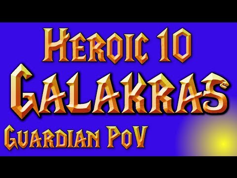 Heroic 10 Man Galakras