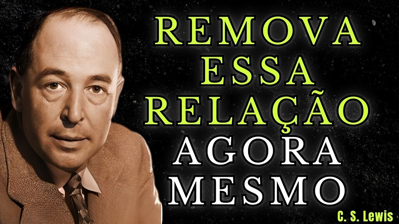 7 sinais claros de que Deus esta pedindo para você deixar Alguém IMEDIATAMENTE (C.S. LEWIS)