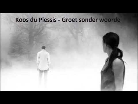 Groet sonder woorde - Koos Du Plessis