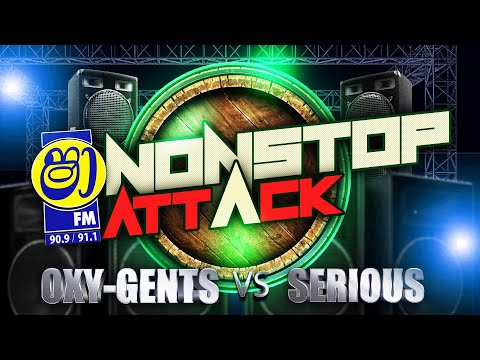 SHAA FM NONSTOP ATTACK WITH OXY-GENTS VS SERIOUS