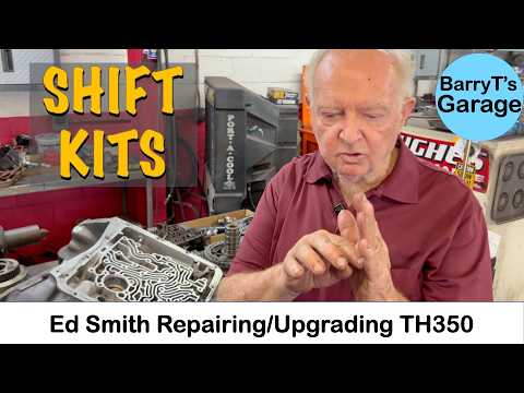 TURBO 350 Transmission - Shift Kit & a Fix - Ed Smith shows BarryT #edsmith