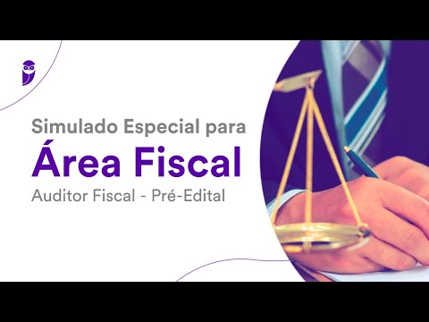 Simulado Especial para Área Fiscal – Auditor Fiscal - Pré-Edital - Correção