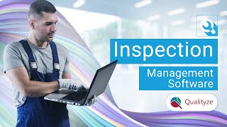 Inspection Management Software | Verifying and Validating the Quality Standards for Businesses