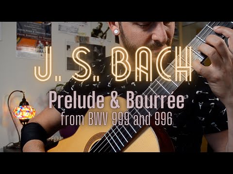 Bach: Prelude, BWV 999 and Bourrée, BWV 996 (Tariq Harb, guitar)