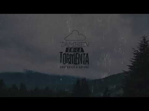ADIONE+DREFQUILA también en la tormenta