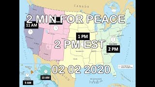 2 Minutes for Peace 02 02 2020 2PM EST Call for Silence, Prayers & Meditation