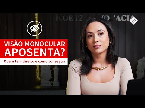 Visão monocular aposenta? Quem tem direito aos benefícios e como funciona?
