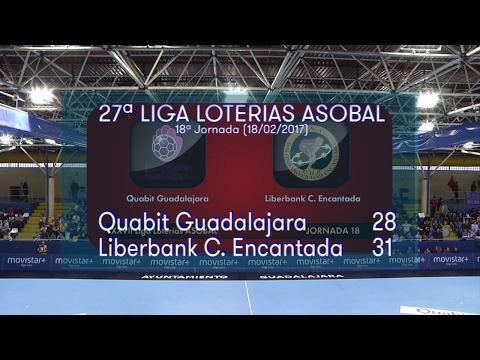 LIGA LOTERIAS ASOBAL J18 Quabit Guadalajara - Liberbank C. Encantada 28 -31