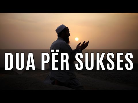 Duaja e Suksesit - Dua Per Sukses