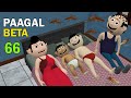 PAAGAL BETA 66 | Jokes | CS Bisht Vines | Desi Comedy Video