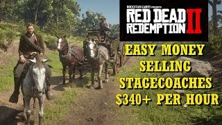 Red Dead Redemption 2 How to make Easy Money Selling Stagecoaches $340+ Hour