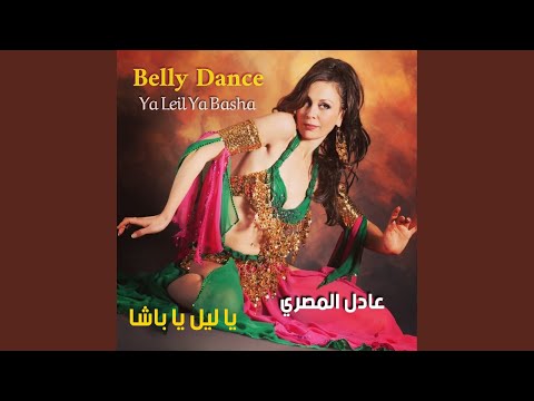 Ya Leil Ya Basha (Belly Dance)