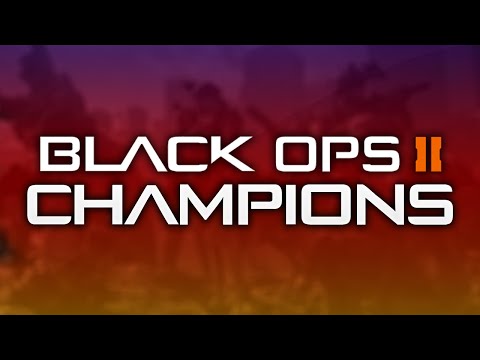 Black Ops 2 Champions!