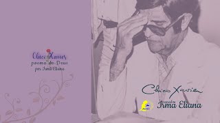 Chico Xavier, poema de Deus | Frases de Chico Xavier