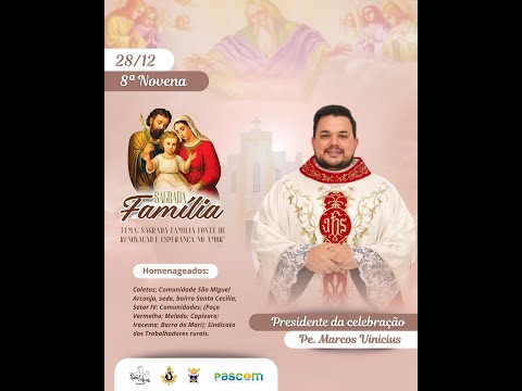 8ª NOVENA | FESTEJOS DA SAGRADA FAMILIA 2025 | PARAMOTI/CE