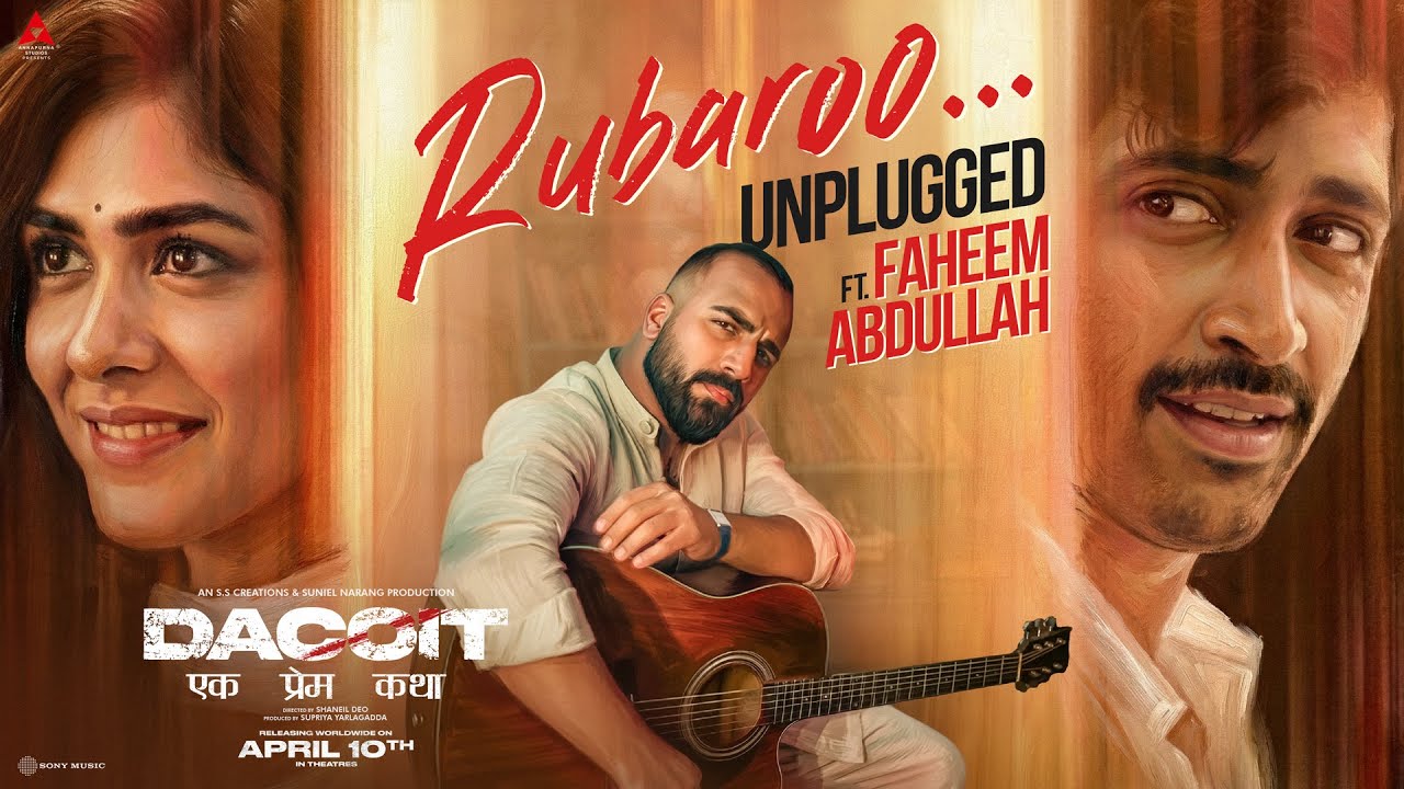 Rubaroo (Unplugged Version) | Faheem Abdullah | Dacoit | Adivi S., Mrunal T. | Releasing on 10.04.26