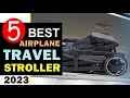 Best Airplane Travel Stroller 2023-2024 🏆 Top 5 Best Stroller for Airplane Travel