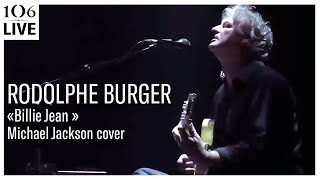 Rodolphe Burger - Billie Jean - Live #Le106 #Rouen