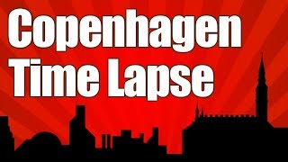 preview picture of video 'Copenhagen Time Lapse: The City of Copenhagen - Timelapse Compilation'