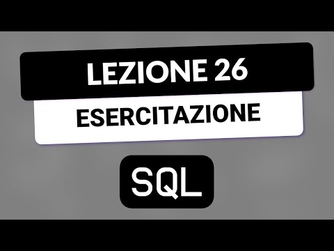 Esercizio di fine corso - SQL Tutorial Italiano 26