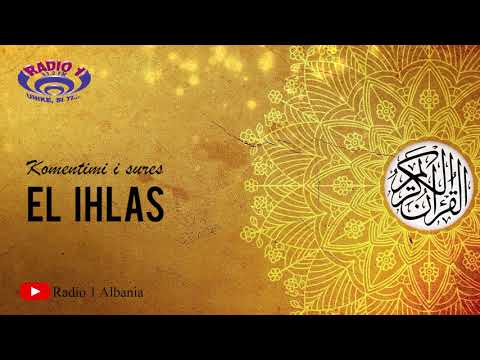 Të kuptojmë Kuranin  - Surja Ihlas
