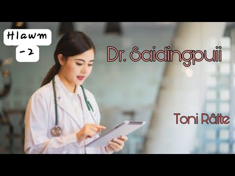 Dr. Saidingpuii | Hlawm 2 na | Toni Ralte