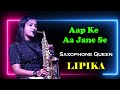 Govinda Hit Song Aap Ke Aa Jane Se Saxophone Queen Lipika Saxophone Music Bikash Studio