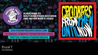 Crookers - Royal T feat. Rosin Murphy