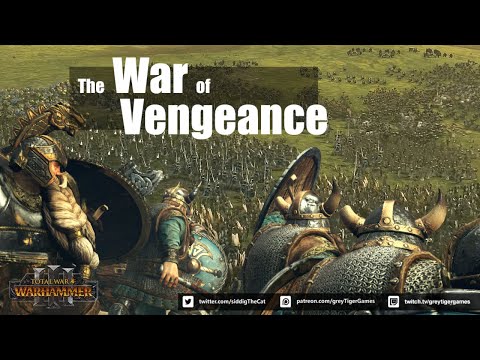 Dwarfs v Elves: The War of Vengeance [Total War: Warhammer 3] [Immortal Empires]