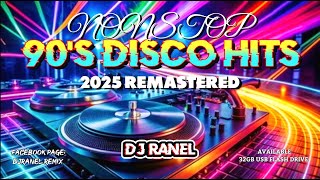Download lagu 90'S BEST DISCO HITS | 2025 EDITION | DJRANEL REMIX mp3