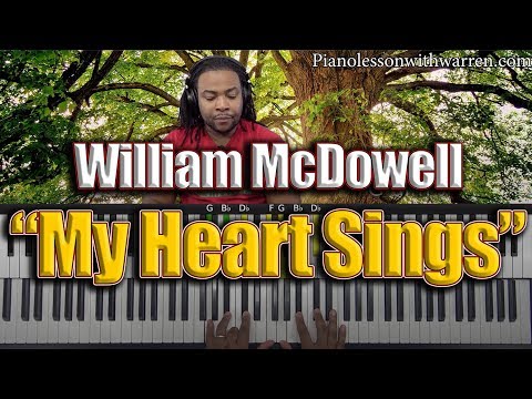 My Heart Sings  - William McDowell: Chord Breakdown
