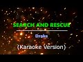 Search and Rescue - Drake (Karaoke Version)