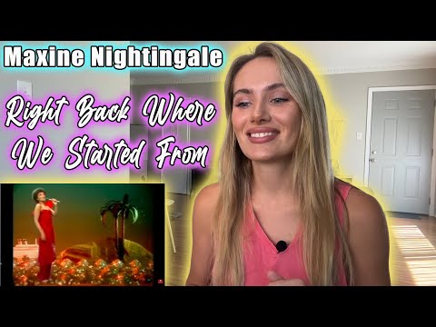 Maxine Nightingale-Right Back Where We Started From! My First Time Hearing!!