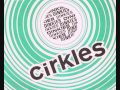 Circles / The Dinkies.