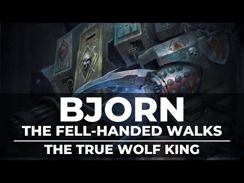 BJORN THE FELL-HANDED WALKS! THE TRUE WOLF KING!