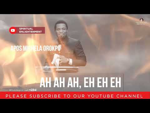 AH AH AH, EH EH EH -Apostle Micheal Orokpo