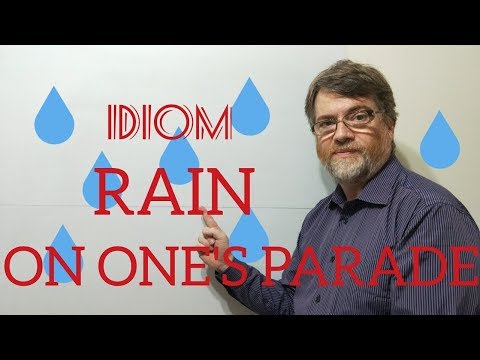 English Tutor Nick P Idioms (315) Rain on Someone's Parade