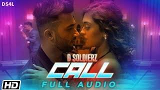 Call | Full Audio | D Soldierz | Gayatri Bhardwaj | Latest Punjabi Songs