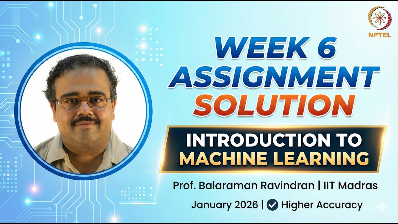NPTEL Introduction to Machine Learning Week 6 Assignment Solution Jan 2026 | Higher Accuracy