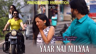 Yaarr Ni Milyaa (Full Song) Hardy Sandhu | B Praak | Jaani | Arvindr Khaira | New Punjabi Songs 2018