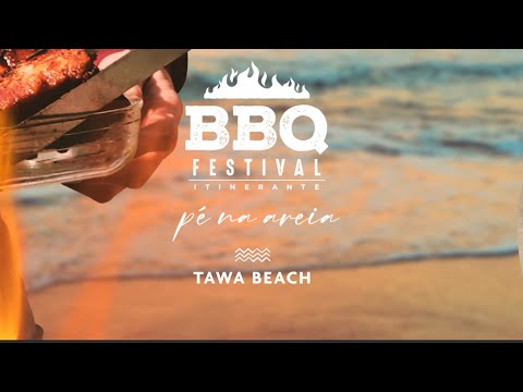 BBQ FESTIVAL - BÚZIOS (TAWA BEACH)