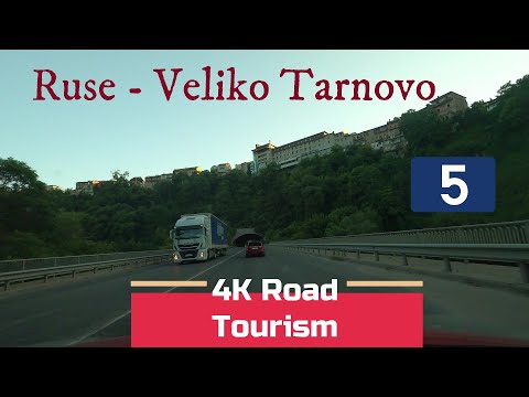 Driving Bulgaria: I5 Ruse - Veliko Tarnovo - 4K drive from Danube to The Balkan mountains