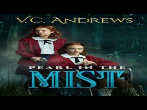 VC Andrews Pearl in the Mist 2021 Trailer