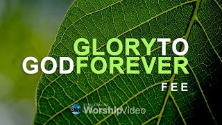 Glory To God Forever - FEE (With Lyrics)™HD