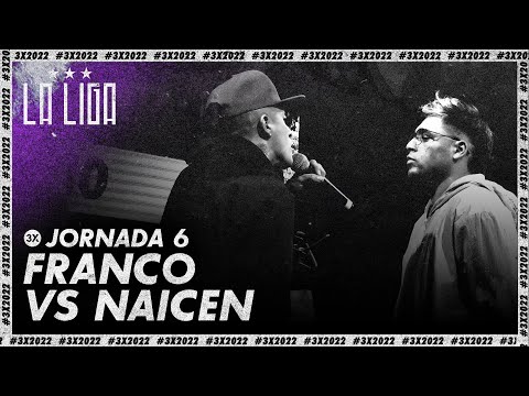 FRANCO vs NAICEN | LA LIGA Jornada 6 | #3X2022