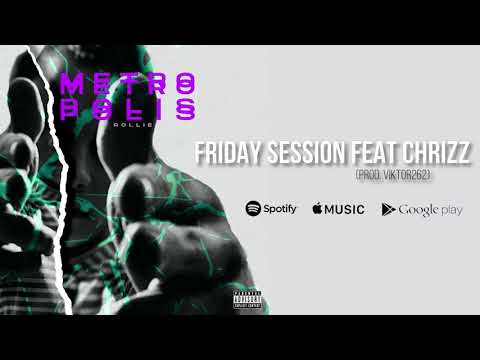 Rollie - FRIDAY SESSION feat. Chrizz (prod. viktor262)