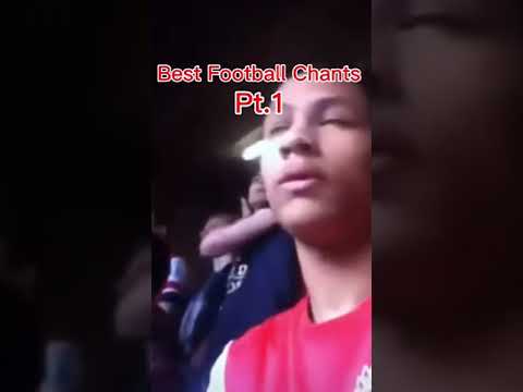 Best football chants part 1